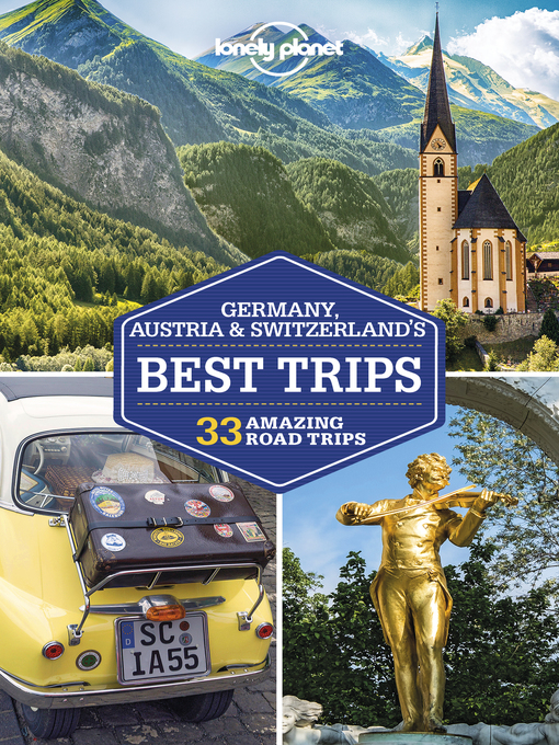 Title details for Lonely Planet Germany, Austria & Switzerland's Best Trips by Marc Di Duca - Wait list